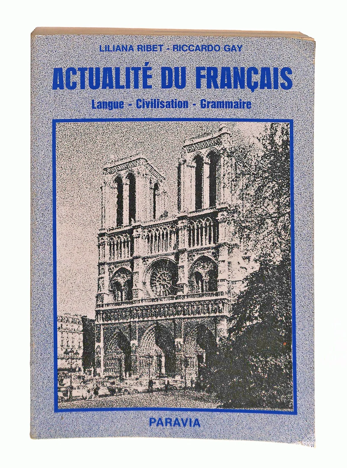 EBOND Actualite Du Francais Ribet Gay Paravia In Lingua Francese Libro LI047438