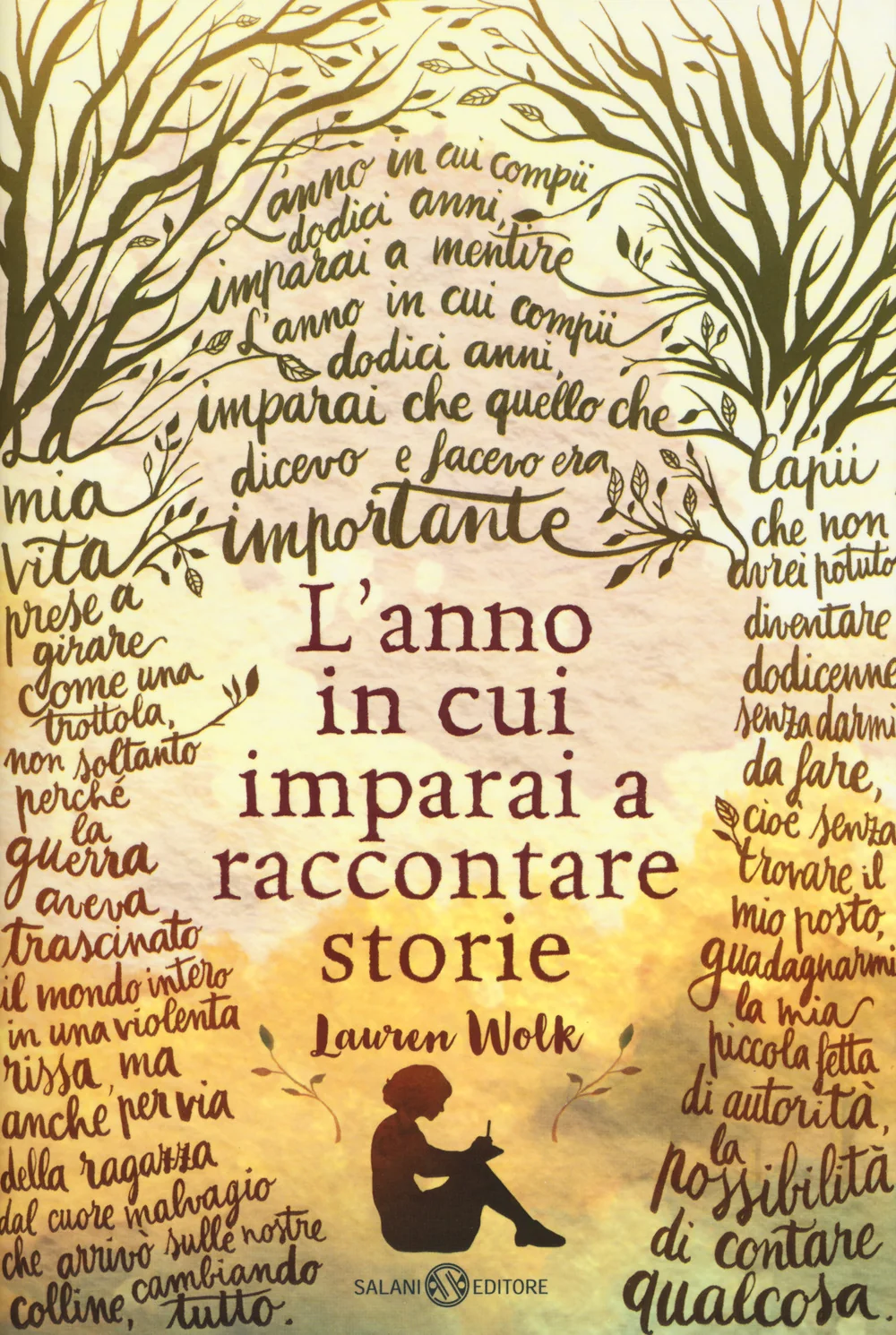 Anno In Cui Imparai A Raccontare Storie (l') - Wolk Lauren