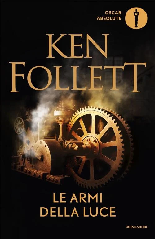 Armi Della Luce (le) - Follett Ken