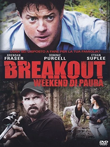 EBOND Breakout - Weekend di Paura NOLEGGIO DVD DB725219
