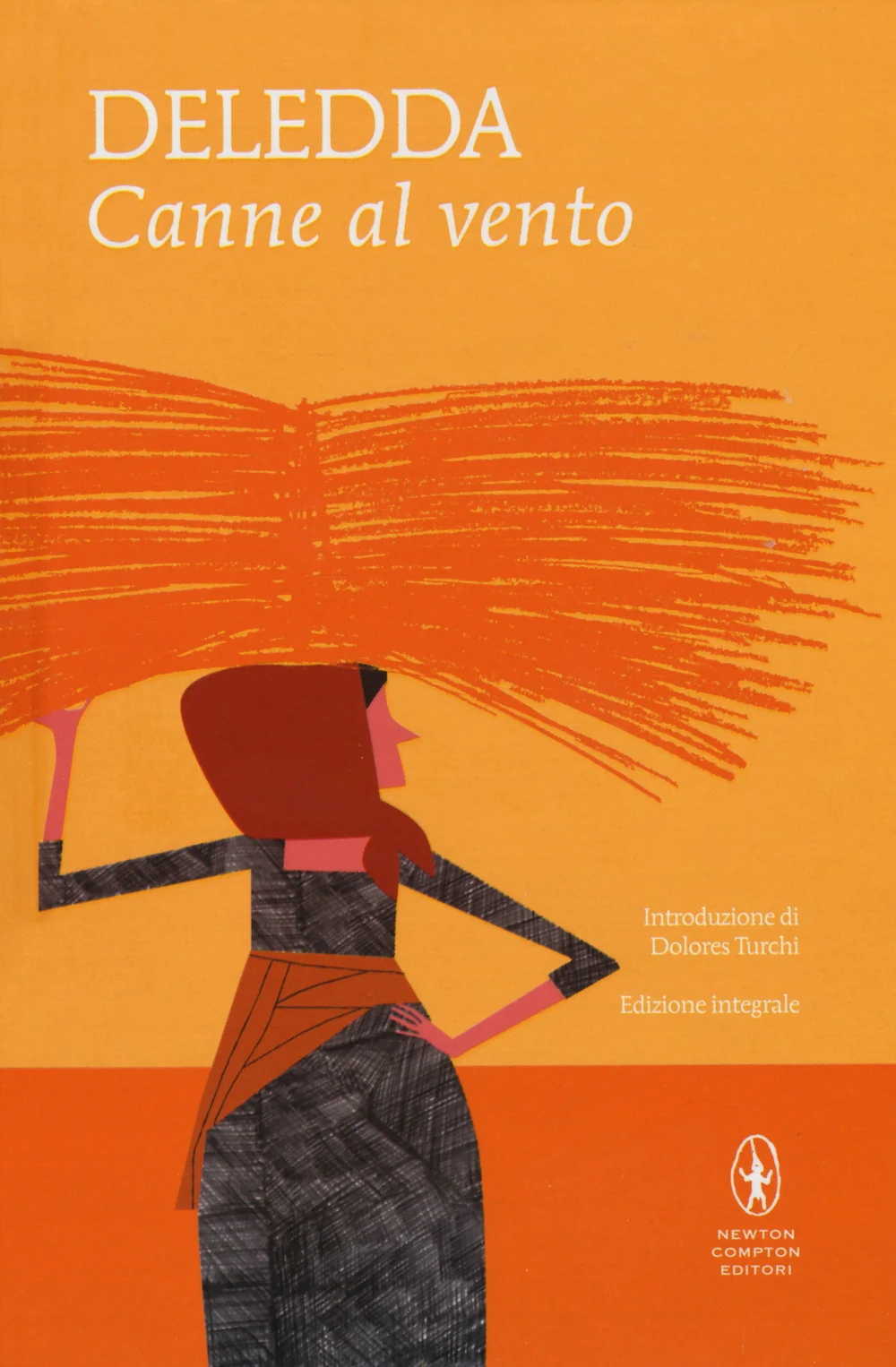 Canne Al Vento. Ediz. Integrale - Deledda Grazia