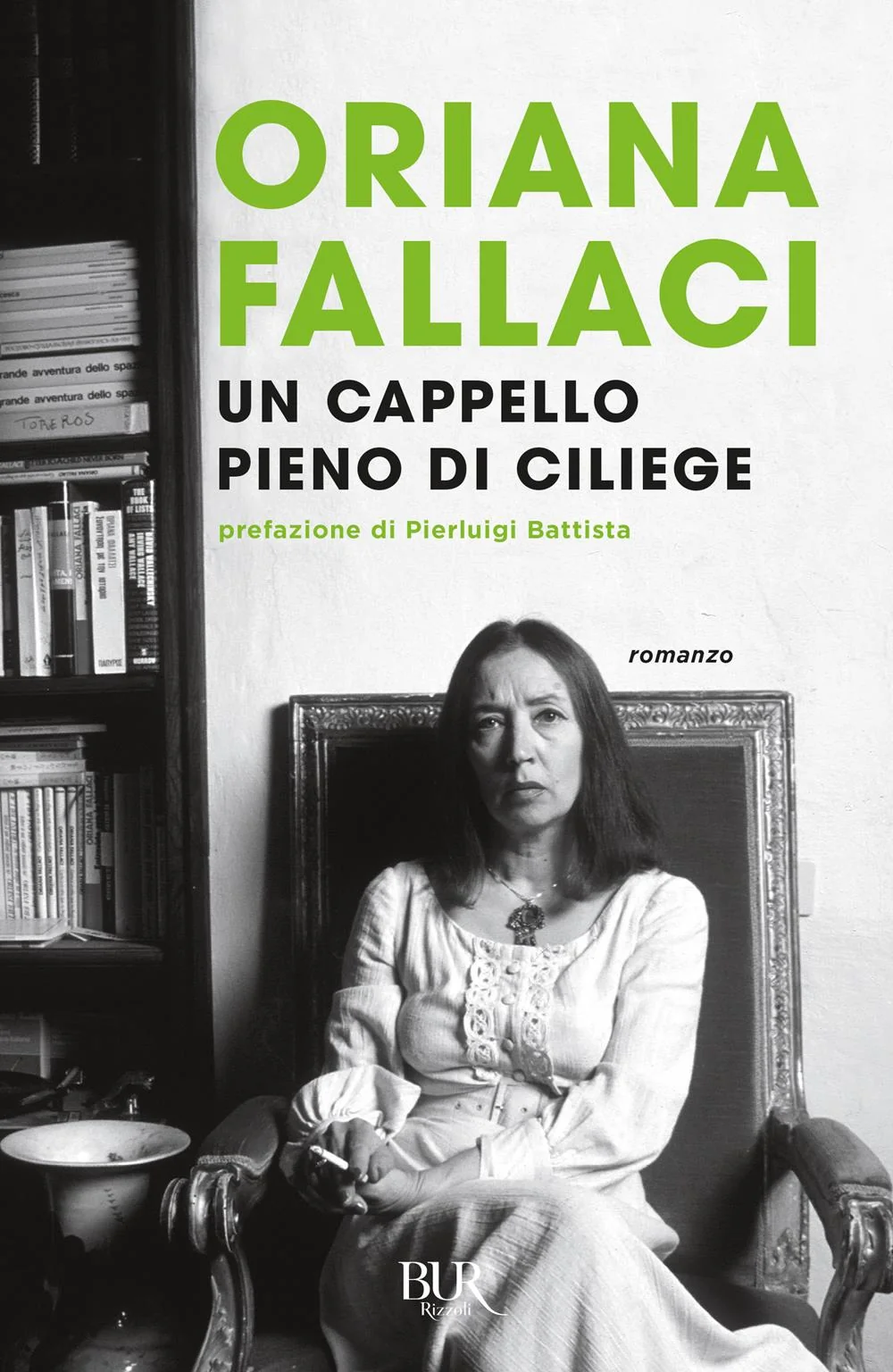 Cappello Pieno Di Ciliege (un) - Fallaci Oriana