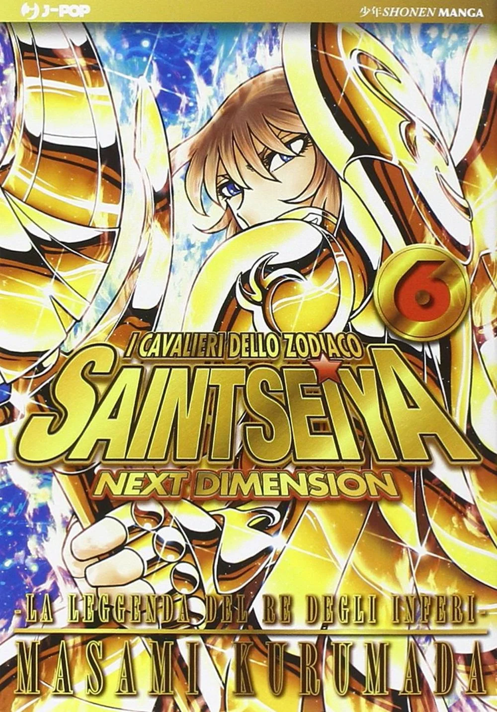 Cavalieri Dello Zodiaco. Saint Seiya. Next Dimension (i). Vol. 6 - Kurumada Masami