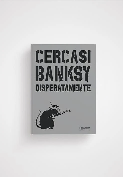 Cercasi Banksy Disperatamente. Nuova Ediz. - Tapies Xavier