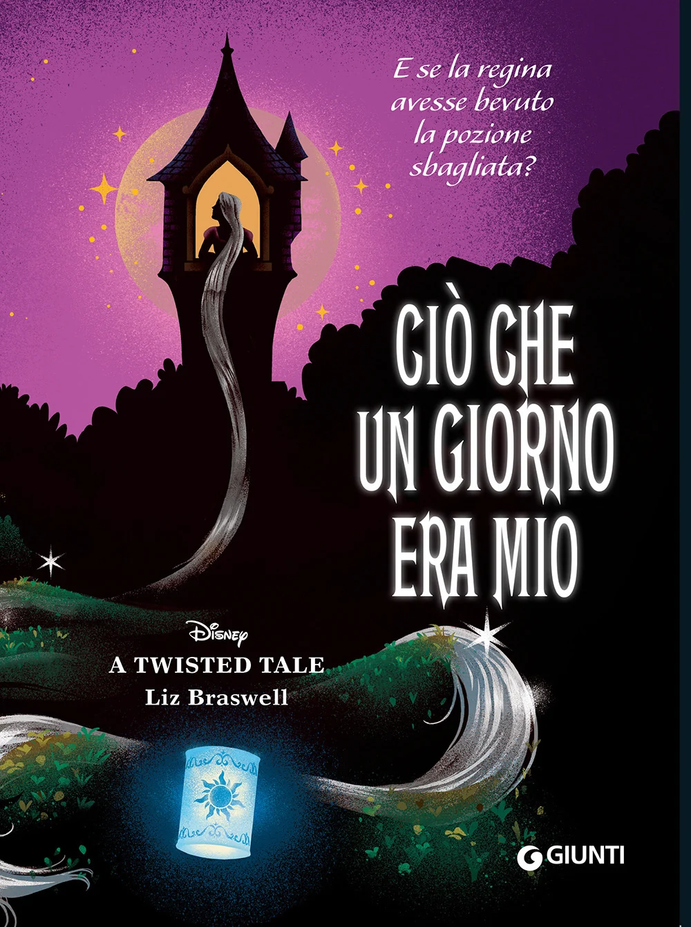 Cio' Che Un Giorno Era Mio. E Se La Regina Avesse Bevuto La Pozione Sbagliata? A - Braswell Liz