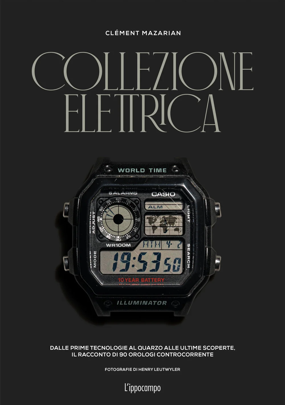 Collezione Elettrica. Dalle Prime Tecnologie Al Quarzo Alle Ultime Scoperte. Il - Mazarian Clement