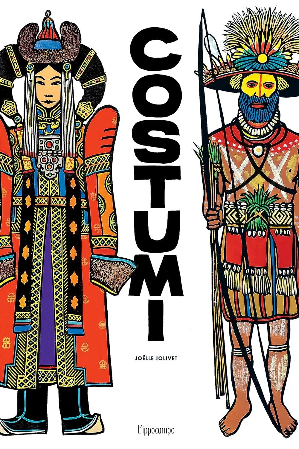 Costumi. Ediz. A Colori - Jolivet Joelle