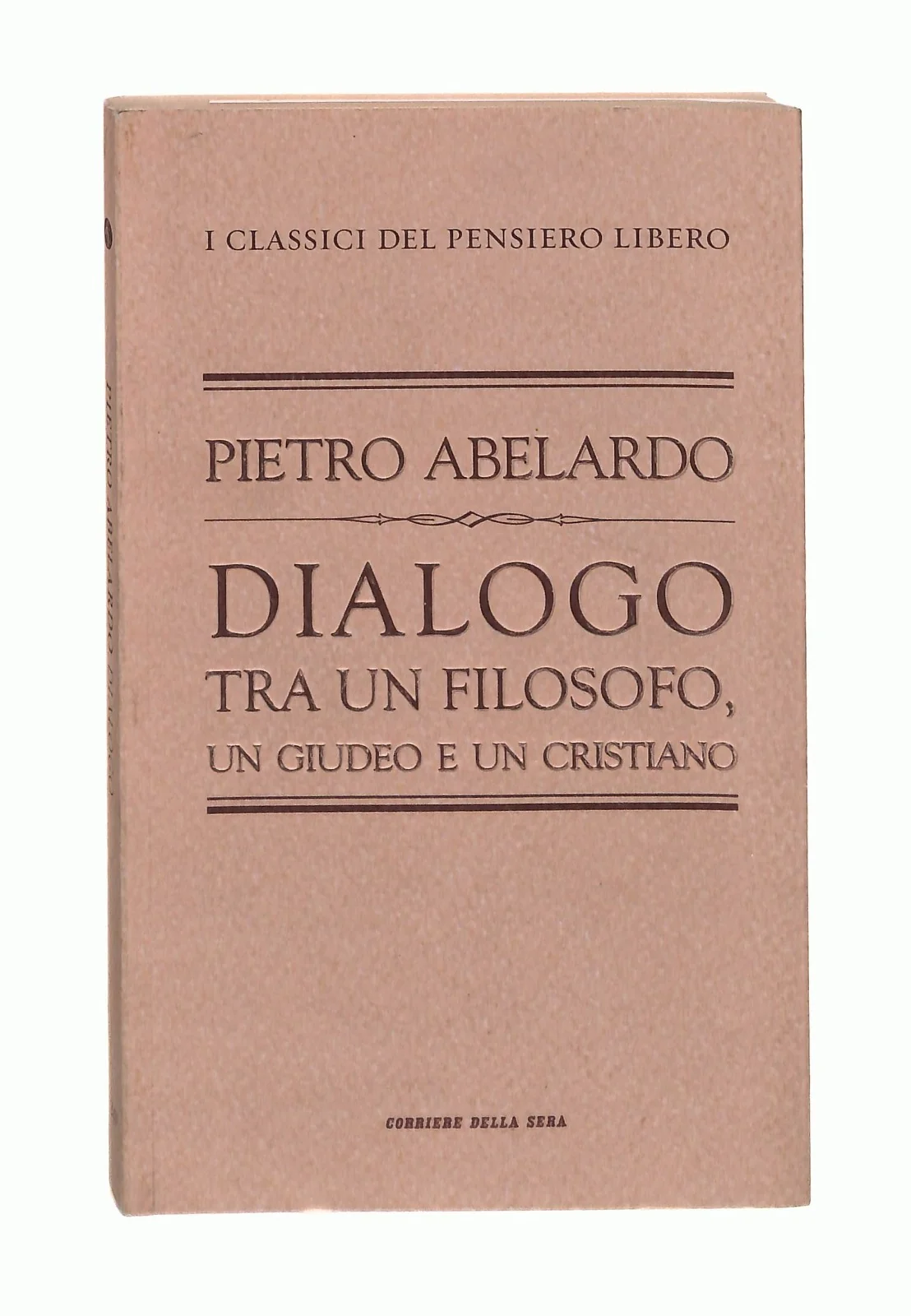 EBOND Dialogo Tra Un Filosofo Un Giudeo e Un Cristiano Abelardo Libro LI047433