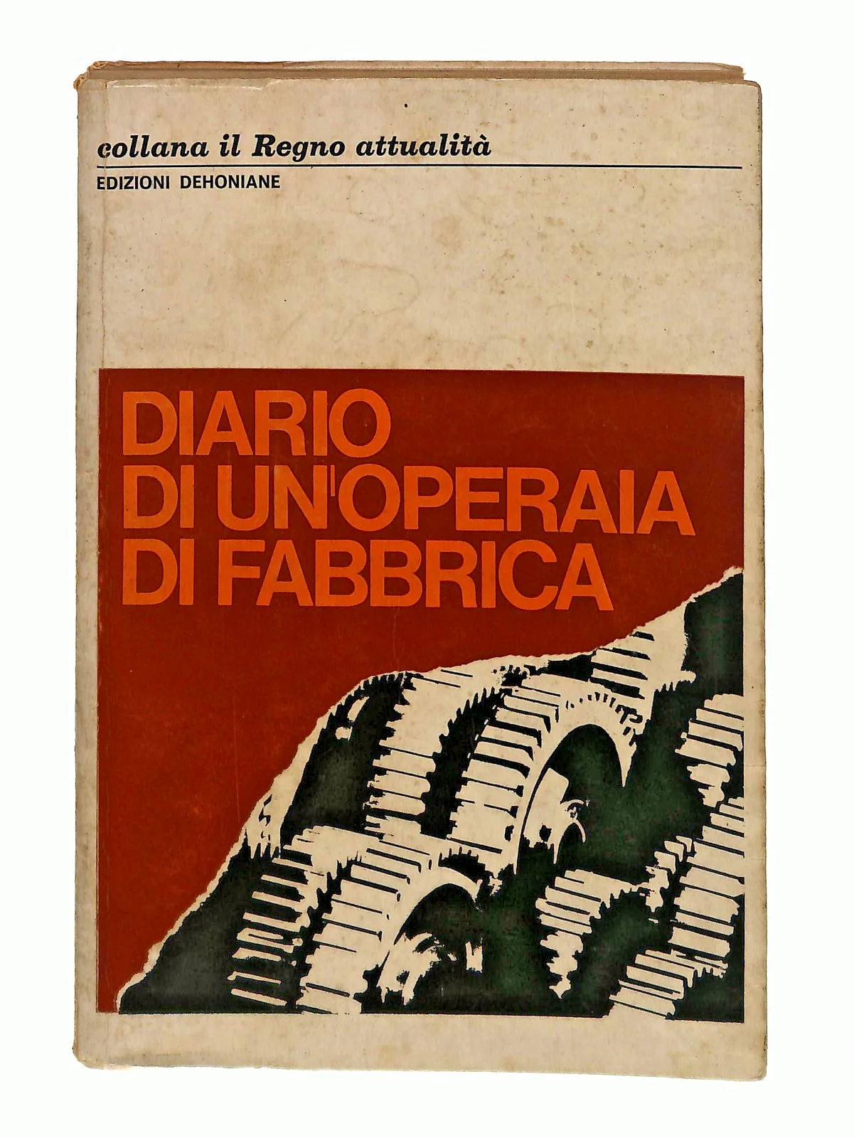 EBOND Diario Di Un Operaia Di Fabbrica Edizioni Dehoniane 1968 Libro LI048284