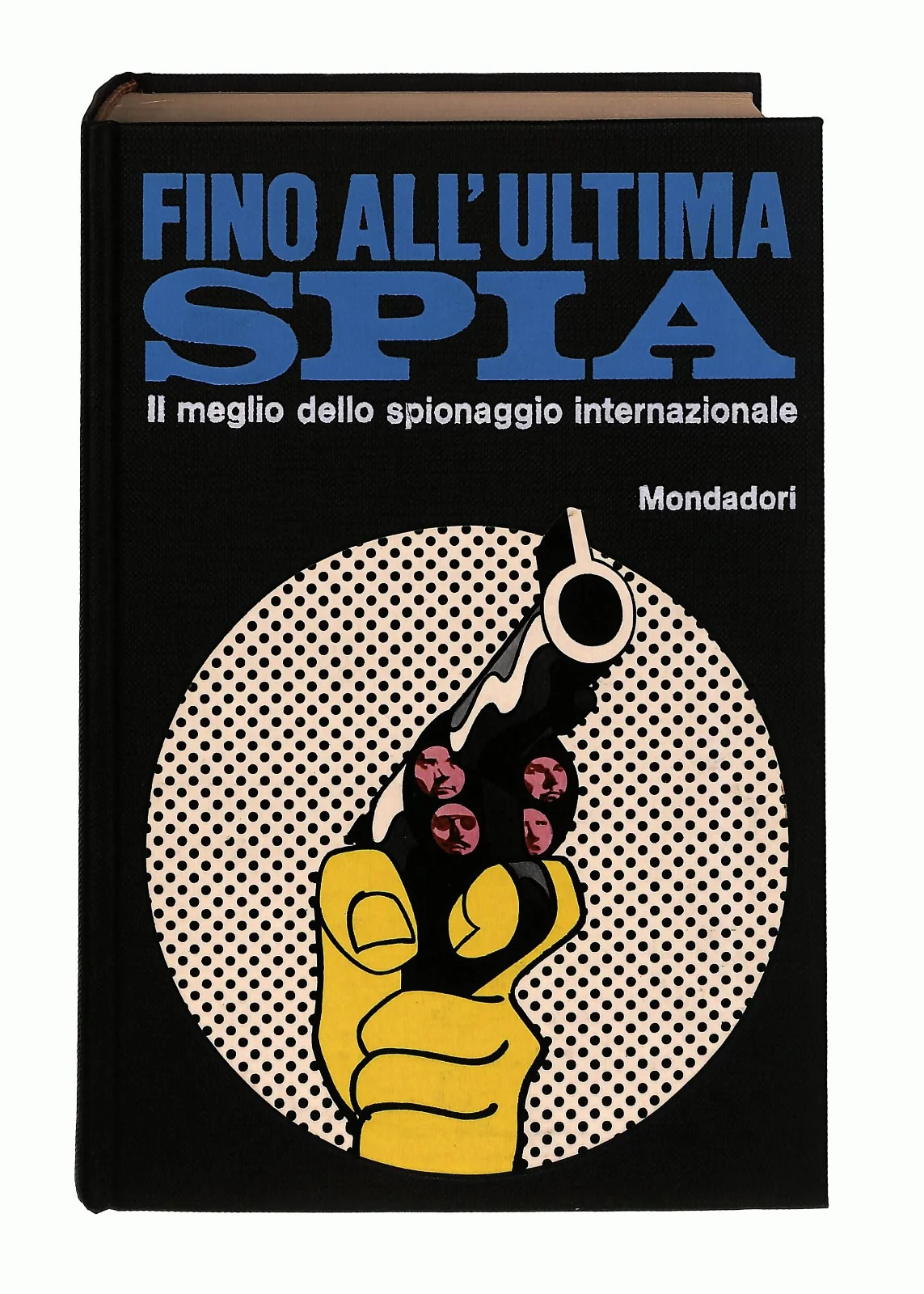 EBOND Fino All Ultima Spia Cura L Grimaldi Mondadori 1970 Libro LI046005