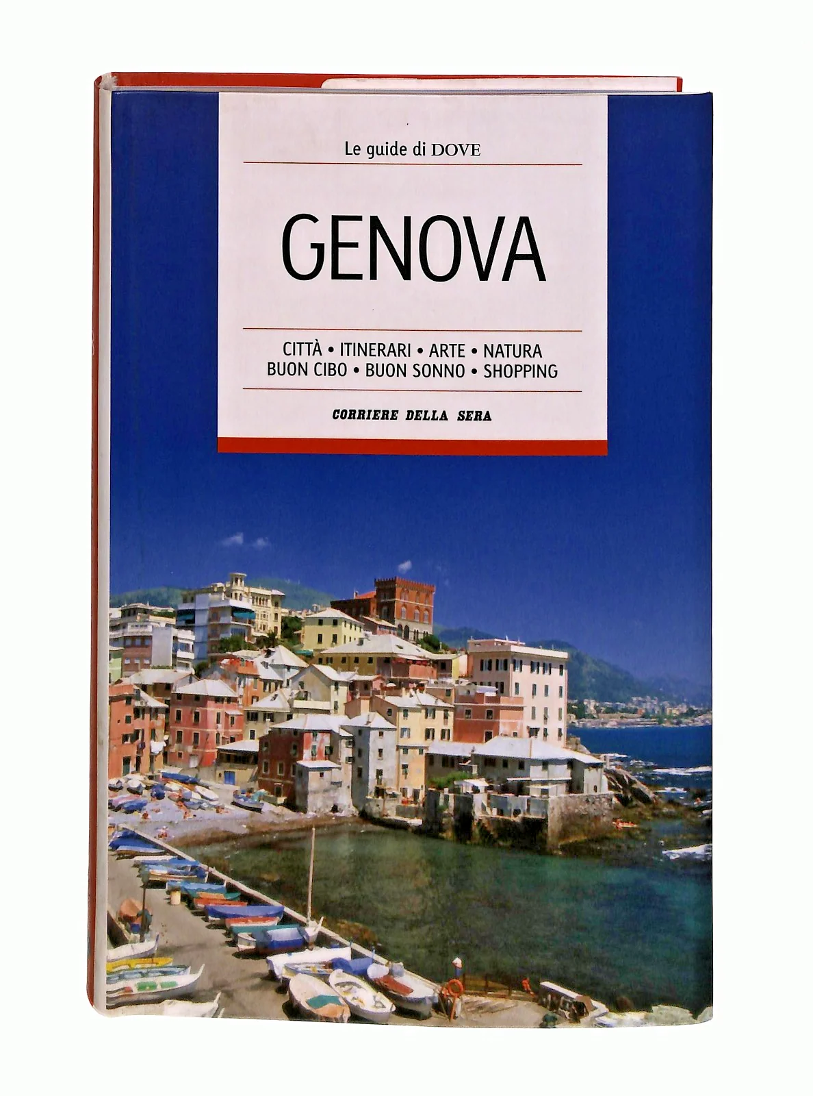 EBOND Genova Le Guide Di Dove 28 Corriere Della Sera Libro LI047931