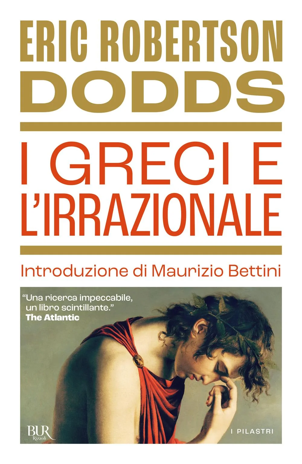 Greci E L'irrazionale (i) - Dodds Eric R.
