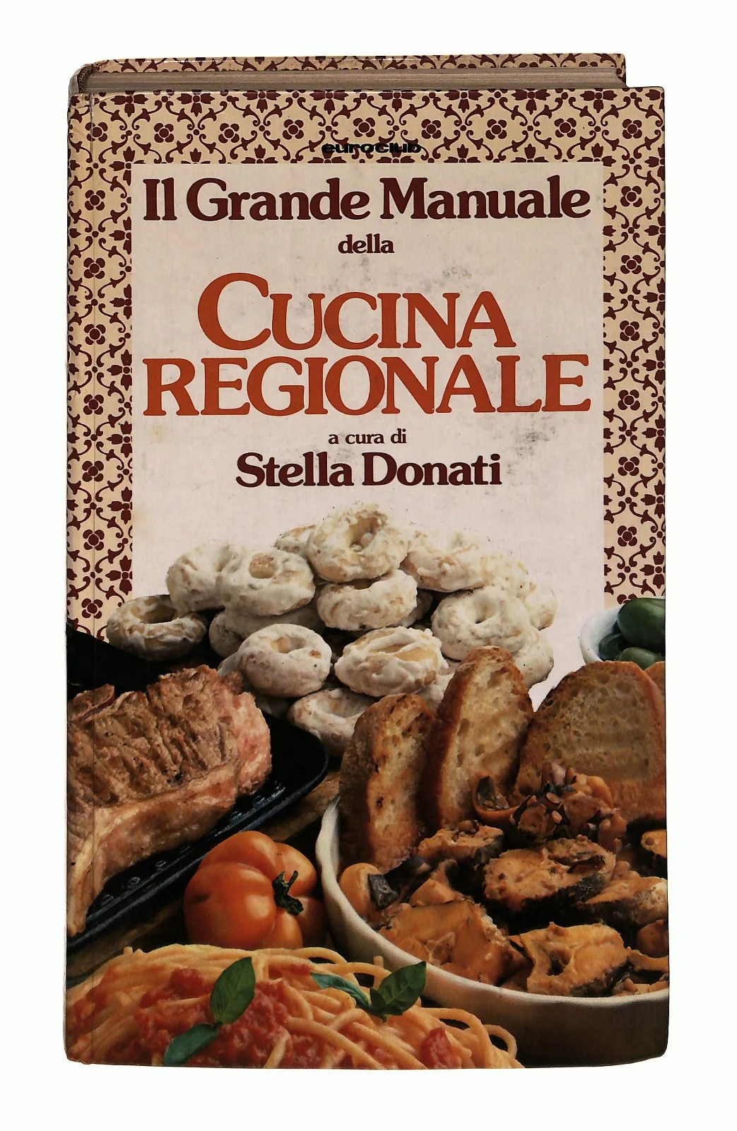 EBOND Il Grande Manuale Della Cucina Regionale Cura Stella Donati Libro LI046313