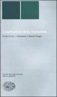Invenzione Della Tradizione (l') - Hobsbawm E. J. (cur.); Ranger T. (cur.)