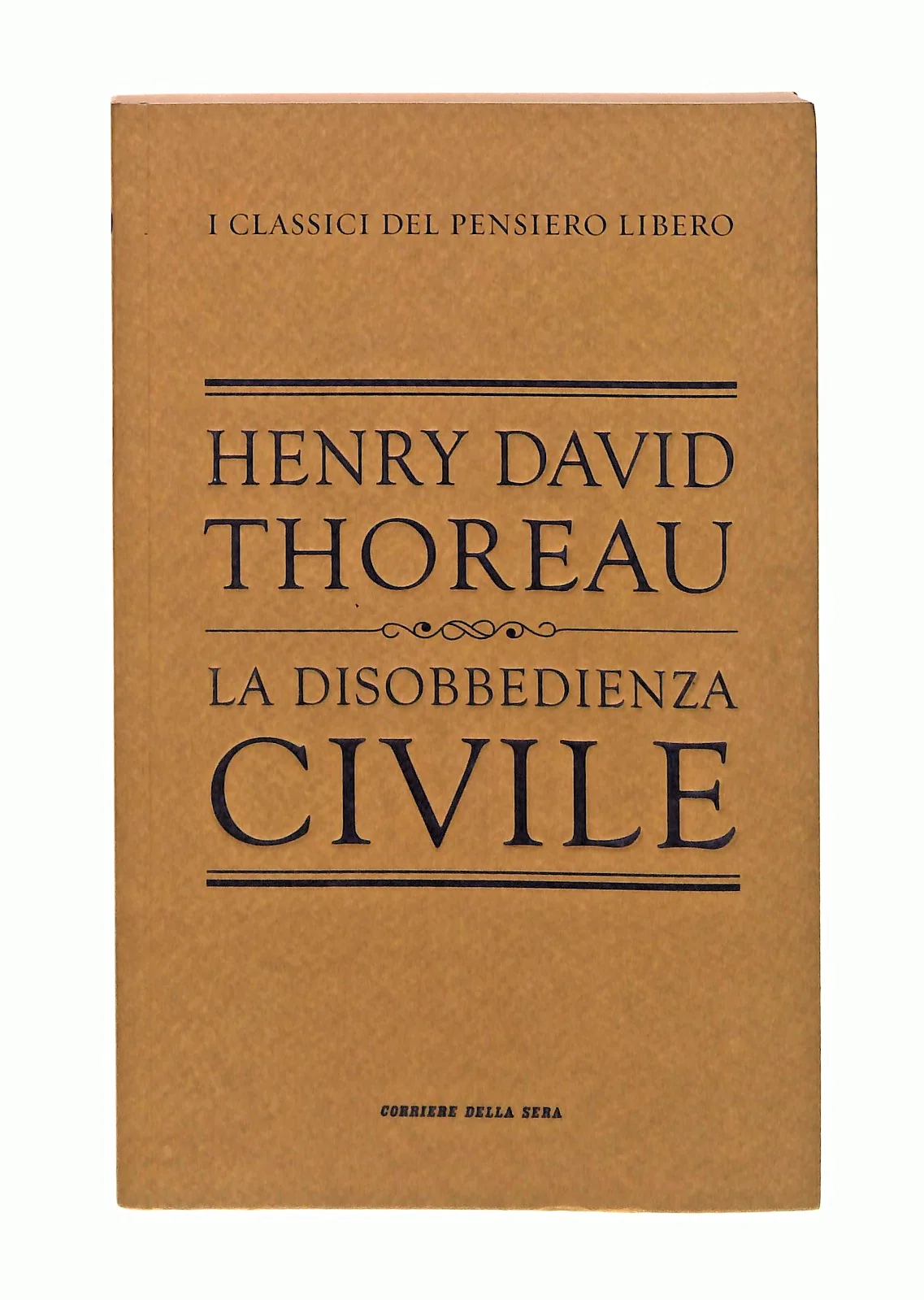 EBOND La Disobbedienza Civile Henry David Thoreau Corriere Sera Libro LI047346