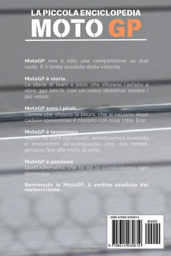 La Piccola Enciclopedia Della Motogp: Storia, Tecnologia, Piloti Leggendar.... - - Image 2