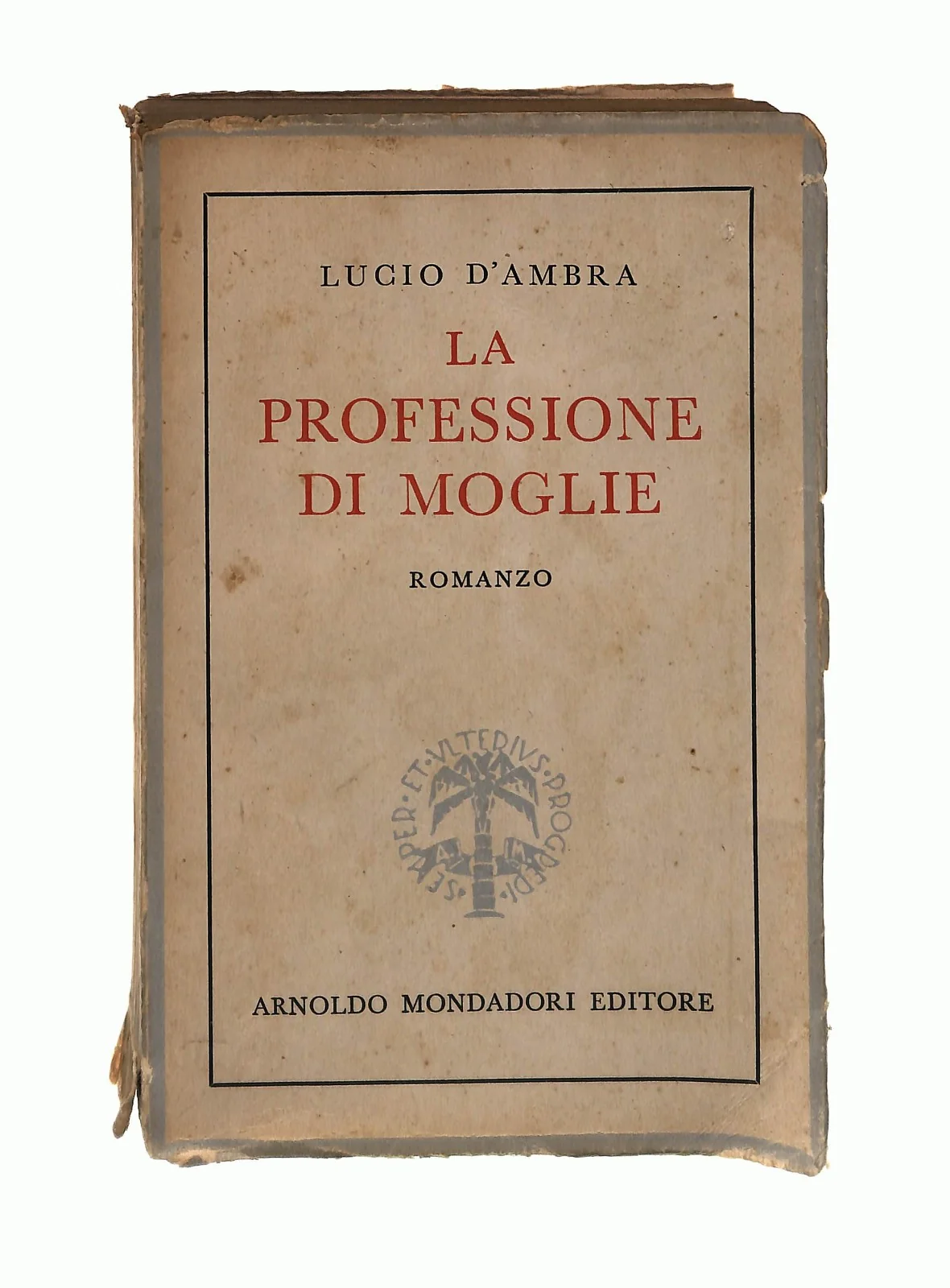 EBOND La Professione Di Moglie Lucio D Ambra Mondadori 1946 Libro LI045739