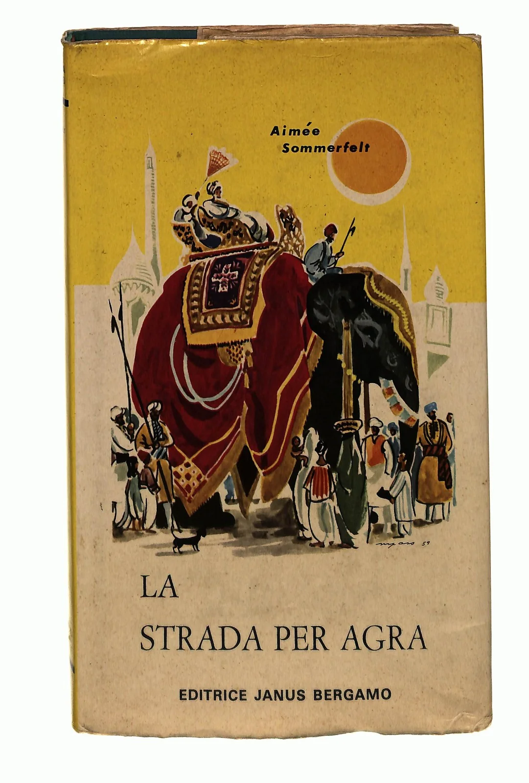 EBOND La Strada Per Agra Aimee Sommerfelt Janus Bergamo Libro LI048485