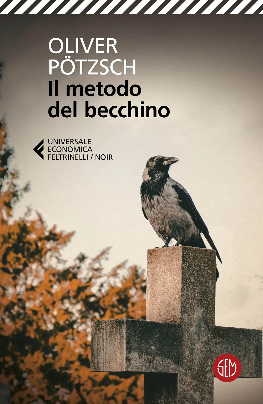 Metodo Del Becchino (il) - Potzsch Oliver