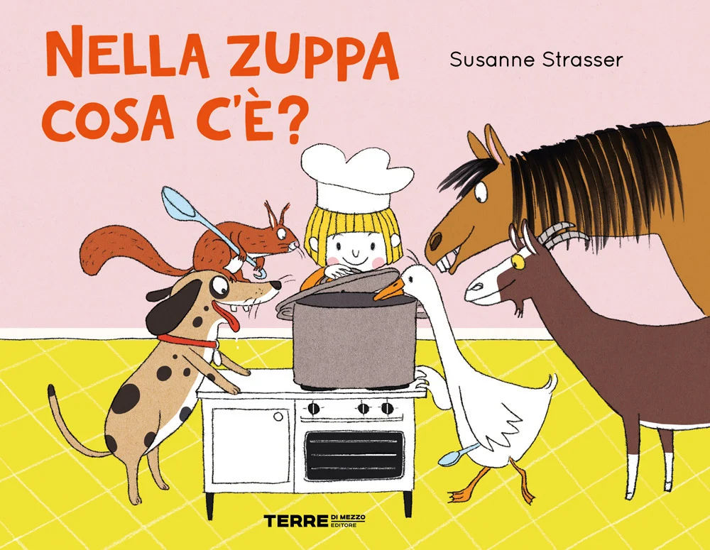 Nella Zuppa Cosa C'e'? Ediz. A Colori - Strasser Susanne