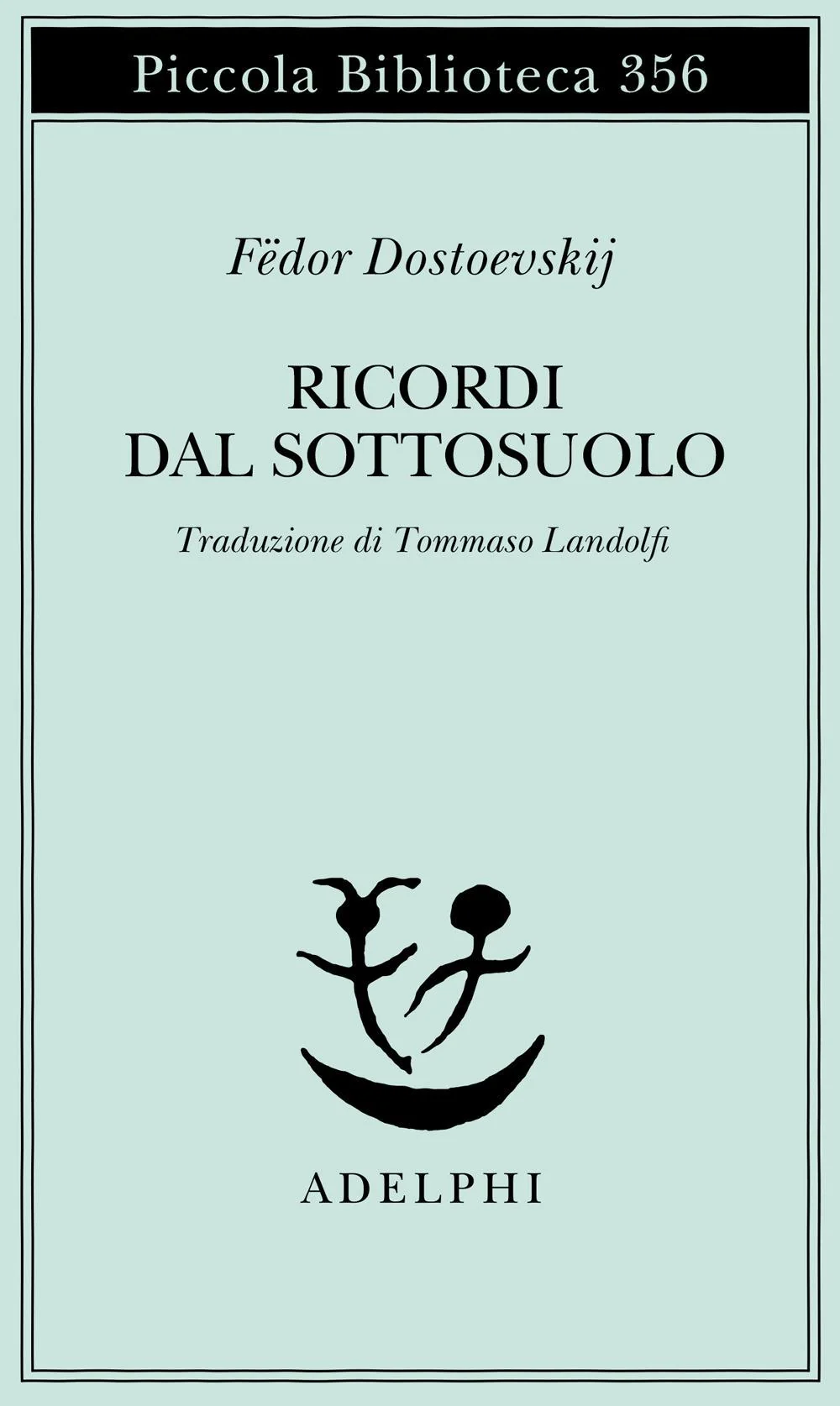 Ricordi Dal Sottosuolo - Dostoevskij Fedor