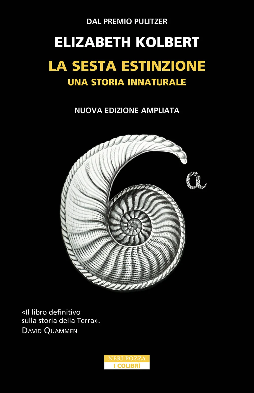 Sesta Estinzione. Una Storia Innaturale. Nuova Ediz. (la) - Kolbert Elizabeth