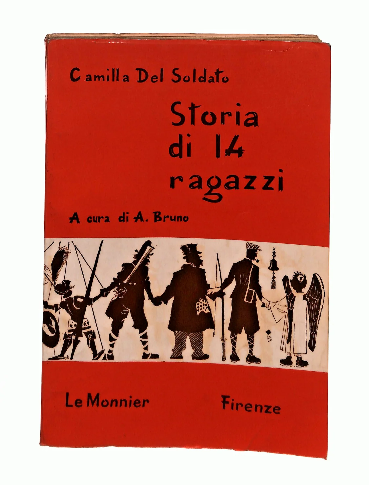 EBOND Storia Di 14 Ragazzi Camilla Del Soldato Le Monnier 1964 Libro LI046204