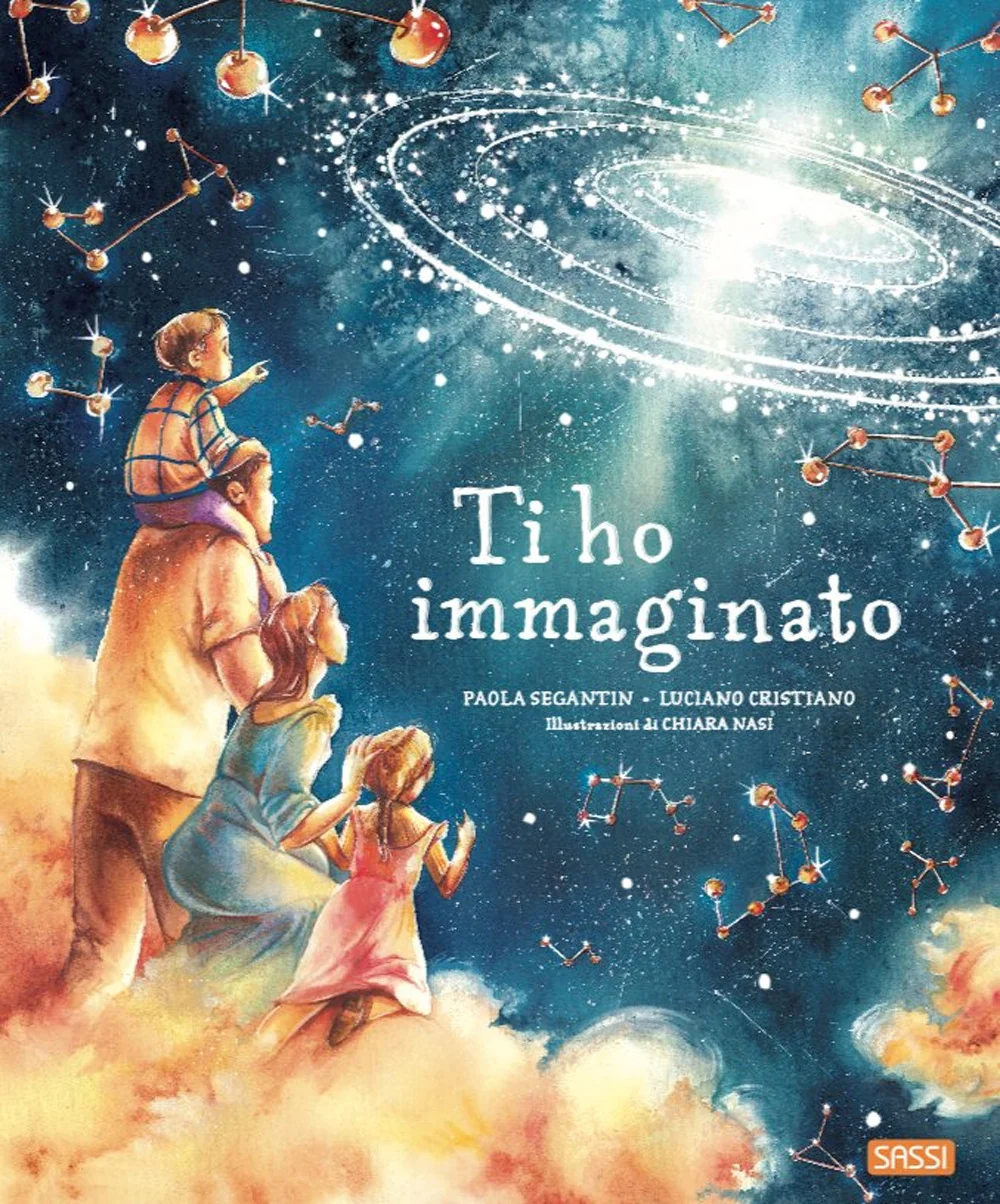 Ti Ho Immaginato. Ediz. A Colori - Segantin Paola; Cristiano Luciano