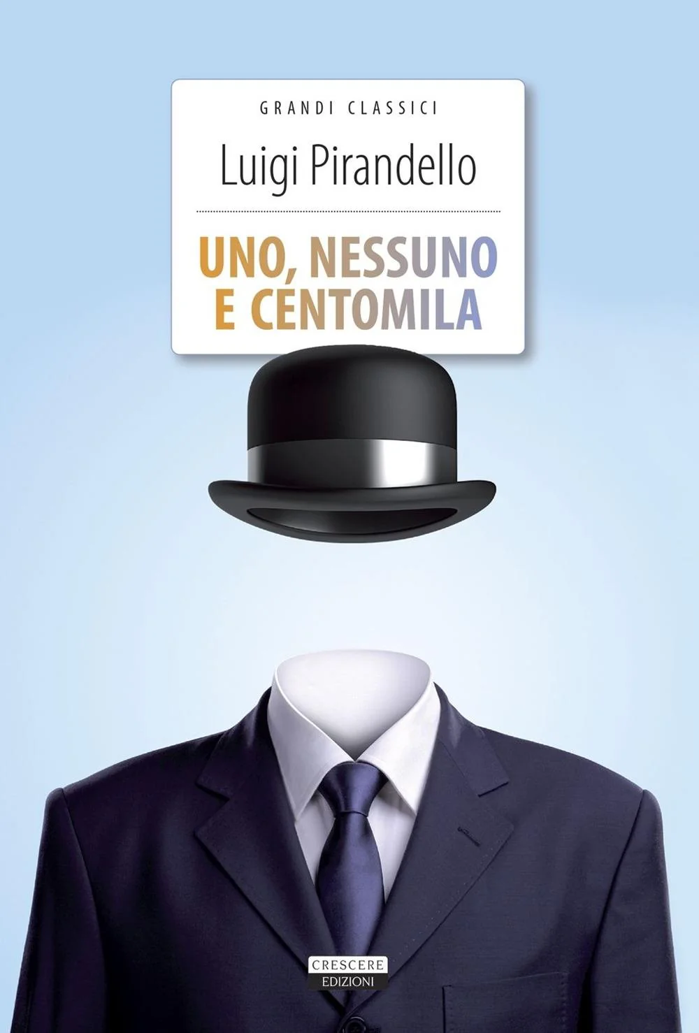 Uno, Nessuno E Centomila. Ediz. Integrale. Con Segnalibro - Pirandello Luigi